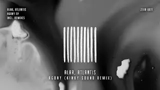 Alar, Atlantis - Agony (Kinky Sound Remix)
