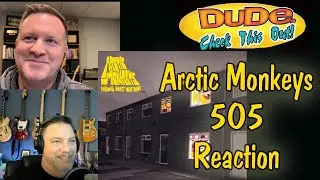 Arctic Monkeys - 505 - Reaction