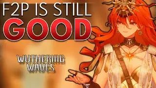 The TRUTH About the Current F2P Experience in Wuthering Waves
