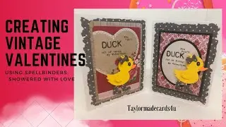 Creating Vintage Valentine Day Cards using Spellbinders Duck Die