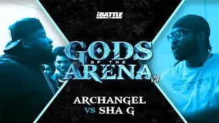 SHA G vs ARCHANGEL - iBattleTV #GOTA7