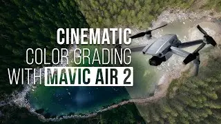 Testing New DJI Mavic Air 2 : DEMO CINEMATIC COLOR GRADING
