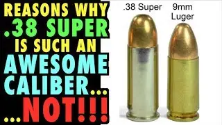 Почему .38 Super — ОТЛИЧНЫЙ калибр... НЕТ!!!