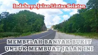 Membelah Bukit‼️Kondisi Terkini Menyursuri Jalan Lintas Selatan Yogyakarta - Wonogiri| JJLS Rongkop