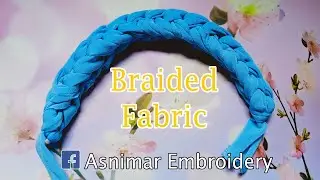 Braided Fabric Tutorial