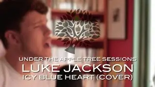 Luke Jackson - 'Icy Blue Heart' (John Hiatt cover) | UNDER THE APPLE TREE