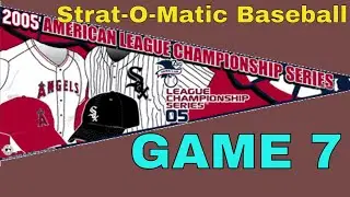 Strat-O-Matic Baseball C&D: 2005 ALCS, GAME 7! Angels at White Sox