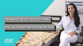 Advanced Pressure Management: Vive Alternating Pressure Pad