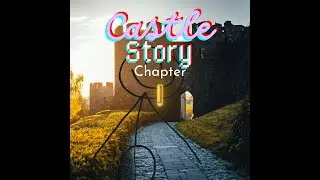 Castle story chapter I trailer