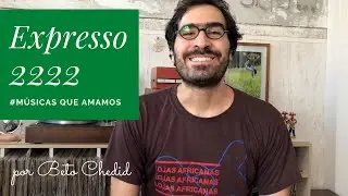 MQA #2 - como tocar Expresso 2222, de Gilberto Gil, por Beto Chedid (YouTube)