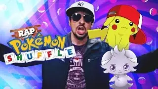 ♪ POKÉMON SHUFFLE RAP ♪