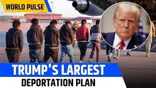 World Pulse | Trump's Largest Deportation Operation in US History