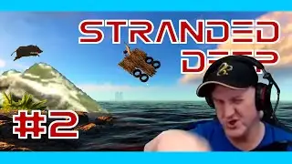 Stranded Deep #2 UnofficialSquirrelHighlights