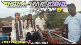 First Program | Doom Star BAND 💞 | ledies Singer || At.Koknipada 🚀🎙️