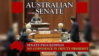 Senate Proceedings - No Confidence in the Deputy President (1991)