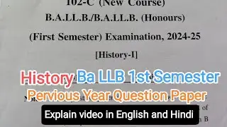 History BA LLB 1st Semester Question Paper||.  Detail explain video English and Hindi|| History 