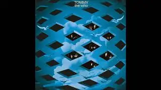 The Who - Tommy 10 - Underture (432 Hz)