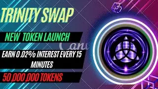 New coin launched on PINKSALE || TRINITY SWAP || EARN 0.02% Interest every 15 minutes ||