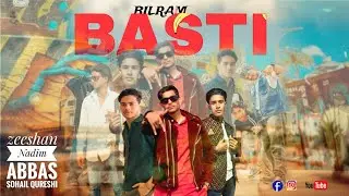 BILRAM BASTI ( Full Music Video ) King Abbas ft. Sohail || Rap Song || Kadim King @_rolla_0001
