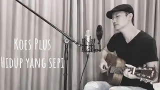 Koes Plus - Hidup Yang Sepi | Live cover by Alex Iskandar