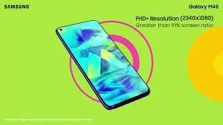 Introducing All New Samsung Galaxy M40: #OMG