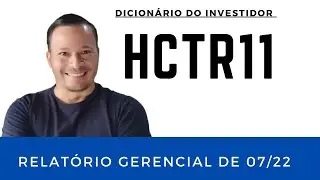 HCTR11, Relat&oacute;rio Gerencial de 2022