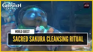 Genshin Impact - Complete The Sacred Sakura Cleansing Ritual | All locations & Puzzle [World Quest]