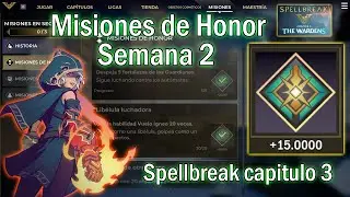 SPELLBREAK MISIONES DE HONOR SEMANA 2 - HONOR MISSIONS WEEK 2