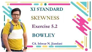 Chapter 5 Skewness | Statistics | Class 11 Gujarat Board | Exercise 5.2 | Bowley skewness | Skewness
