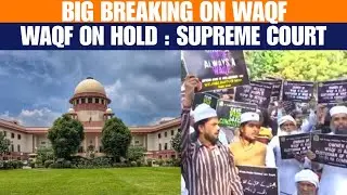 LIVE: Supreme Court Hearing: WAQF Law Hearing In Supreme Court Live Update | News9