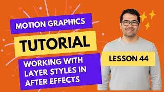 Working with Layer Styles in After Effects | Lesson 44 | Complete Motion Graphics Course