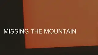 Missing the Mountain | January 11th, 2026