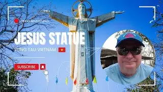 Discover the MASSIVE Jesus Statue in Vung Tau Vietnam!
