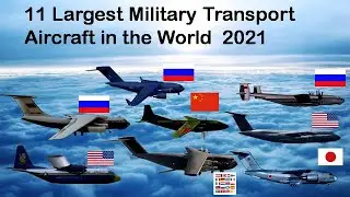 11 Largest Military Transport Aircraft in the World ll 2021