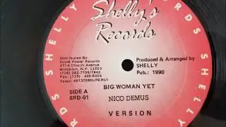 Nicodemus - Big Woman Yet - Shelly's Records 12