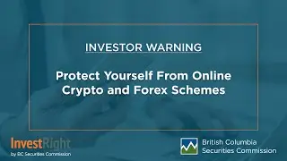 Investor Warning: Protect Yourself From Online Crypo and Forex Schemes