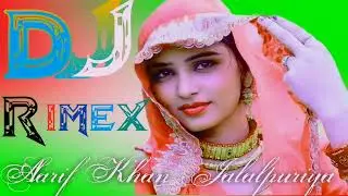 Dj Remix New Song Mewati imma Shinger 2024,Aarif Khan Jalalpuriya Mewati Song