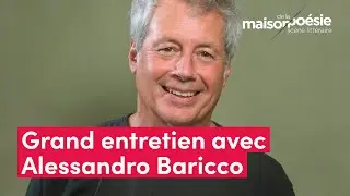 Grand entretien avec Alessandro Baricco