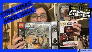 STAR WARS HAUL: April 2019 | Star Wars Celebration Chicago 2019