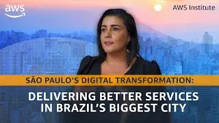S&atilde;o Paulo&rsquo;s digital transformation: Delivering better services | AWS Public Sector