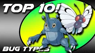 Top 10 Best Bug Types! - Pokemon Sword and Shield