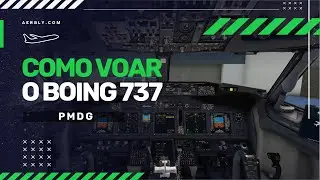 COMO VOAR O BOEING 737-800 PMDG | FLIGHT SIMULATOR 2020 TUTORIAL COMPLETO