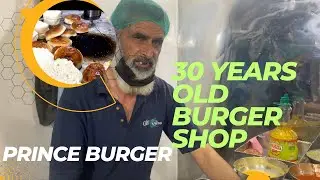 40 years old BURGER SHOP in Quetta | Prince Burger #aleehaider #streetfood #quetta
