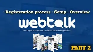 Webtalk.co | How to setup profile | earn passive income | part 2