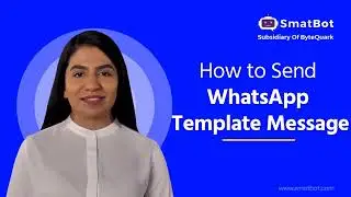 How to Send WhatsApp Template Messages using SmatBot