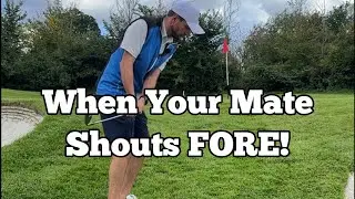 When Your Mate Shouts FORE! ⛳️🤣