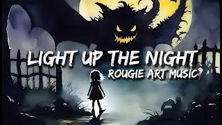 Light Up The Night - A Gothic Birthday Song