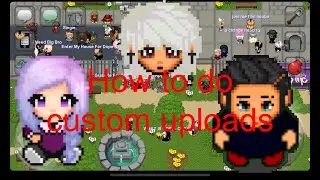 How To Do Custom Uploads On IOS/Android/PC Graal Online Era