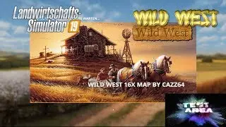 LS19 Wild West 16fach #01 Und noch ein neues Projekt