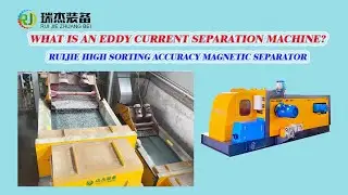 Ruijie High Sorting Accuracy Magnetic Separation Machine&mdash;Eddy Current Separator